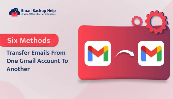 transfer emails from one Gmail account to another